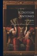 Il Dottor Antonio: Nuova Traduzione Dall' Inglese Di Marina Carcano