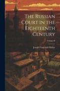 The Russian Court in the Eighteenth Century, Volume II