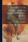 Benedicti De Spinoza Opera Quae Supersunt Onmia, Volume 3