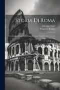 Storia Di Roma: Cronologia E Fonti Della Storia Romana. L'antichissimo Lazio E Origini Della Città
