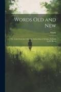 Words Old and New: Or, Gems From the Christian Authorship of All Ages, Selected by H. Bonar