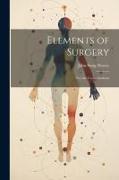 Elements of Surgery: For the Use of Students