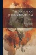 The Works of Jeremy Bentham, Volume 11