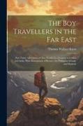 The Boy Travellers in the Far East: Part Third, Adventures of Two Youths in a Journey to Ceylon and India, With Descriptions of Borneo, the Philippine