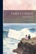 Family Creeds: A Romance