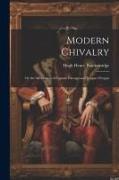 Modern Chivalry: Or the Adventures of Captain Farrago and Teague O'regan