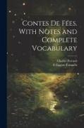 Contes de fées. With notes and complete vocabulary