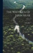 The Writings Of John Muir, Volume 8