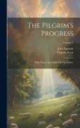 The Pilgrim's Progress: With Notes, And A Life Of The Author, Volume 1