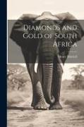 Diamonds and Gold of South Africa