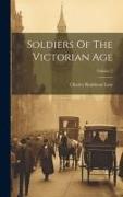 Soldiers Of The Victorian Age, Volume 2