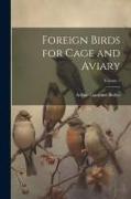 Foreign Birds for Cage and Aviary, Volume 1