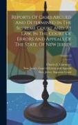 Reports Of Cases Argued And Determined In The Supreme Court And, At Law, In The Court Of Errors And Appeals Of The State Of New Jersey, Volume 52