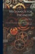 Mechanics for Engineers: A Text-Book of Intermediate Standard, With 200 Diagrams and Numerous Examples