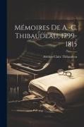 Mémoires de A.-C. Thibaudeau, 1799-1815