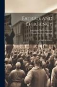 Fatigue and Efficiency: A Study in Industry
