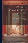OEuvres Complètes De Virgile: Traduction Nouvelle, Volume 1