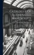 Catalogue Of Illuminated Manuscripts: Miniatures, Leaves, And Cuttings