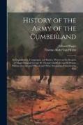 History of the Army of the Cumberland: Its Organization, Campaigns, and Battles, Written at the Request of Major-General George H. Thomas Chiefly From