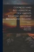 Councils and Ecclesiastical Documents Relating to Great Britain and Ireland, Volume 1