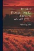 Istorie Fiorentine Di Scipione Ammirato