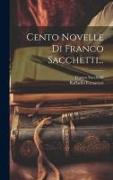 Cento Novelle Di Franco Sacchetti