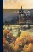 Histoire De France: Louis Xv Et Louis Xvi