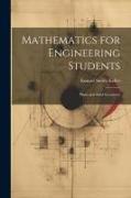 Mathematics for Engineering Students: Plane and Solid Geometry