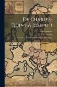 De Charles-Quint À Joseph Ii: Étude Sur La Condition Des Protestants En Belgique