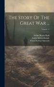 The Story Of The Great War ..., Volume 11