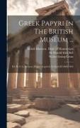 Greek Papyri In The British Museum ...: Ed. By F. G. Kenyon [papyri Acquired To End Of 1890] 1893