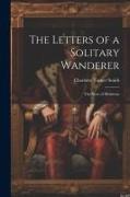 The Letters of a Solitary Wanderer: The Story of Henrietta