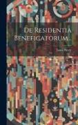 De Residentia Beneficatorum