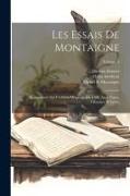 Les Essais De Montaigne: Réimprimés Sur L'édition Originale De 1588, Avec Notes, Glossaire Et Index, Volume 4