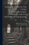 Transactions of the Third International Congress for the History of Religions, Volume 1