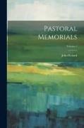 Pastoral Memorials, Volume 1