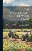 The Woolgrower And The Wool Trade