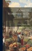 I Sonetti Romaneschi Di G.g. Belli, Volume 1