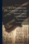A Cyclopaedic Dictionary of the Mang'anja Language: Spoken in British Central Africa