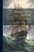 Afloat and Ashore, Or, the Adventures of Miles Wallingford, Volumes 1-2