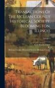 Transactions Of The Mclean County Historical Society, Bloomington, Illinois, Volume 3