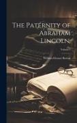 The Paternity of Abraham Lincoln,, Volume 1