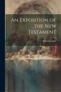 An Exposition of the New Testament