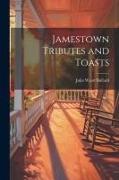 Jamestown Tributes and Toasts