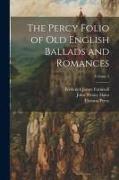 The Percy Folio of Old English Ballads and Romances, Volume 2