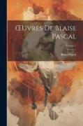 OEuvres De Blaise Pascal, Volume 1