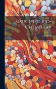 Simplified Bio-chemistry