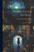 Three Little Kittens: Chicken Little