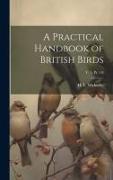 A Practical Handbook of British Birds, v. 1, pt. 1-8