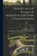 Report of the Board of Metropolitan Park Commissioners, Volume 25